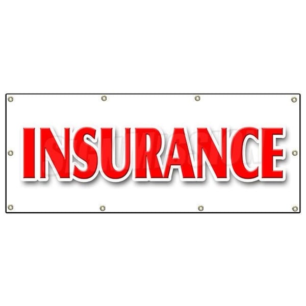 Signmission INSURANCE BANNER SIGN life casualty auto broker agent sales high risk B-96 Insurance - main